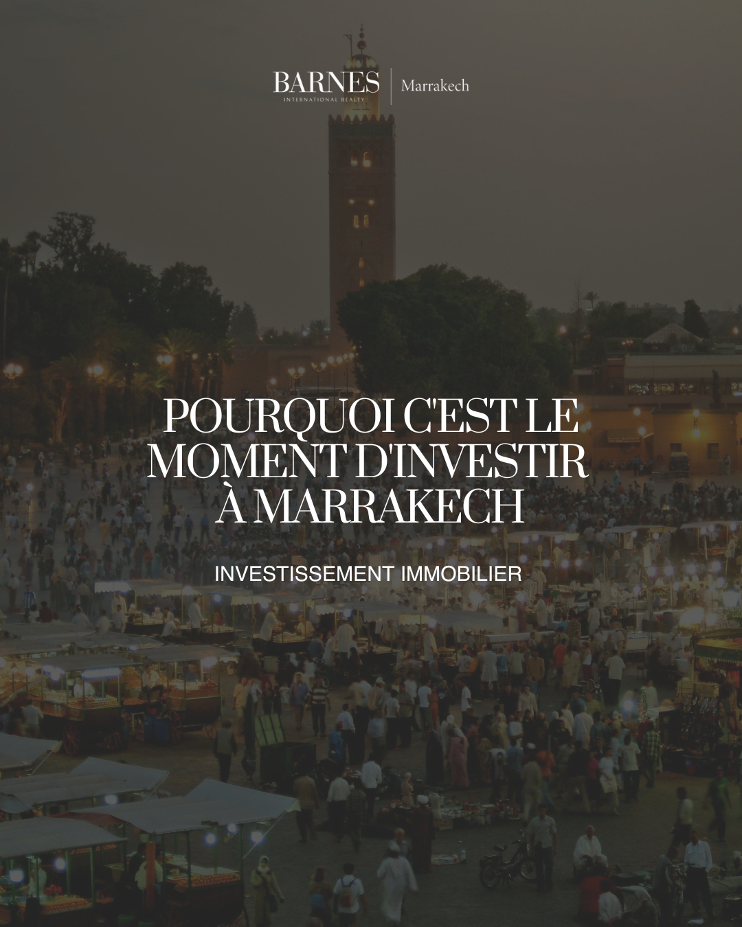 Why now is the right time to invest in Marrakech